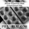 African Superman Male Enhancement Pills 31